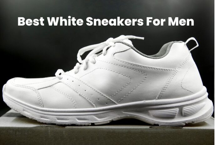Best White Sneakers For Men