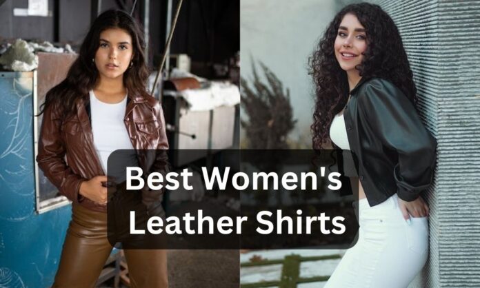 Best Women Leather Shirts